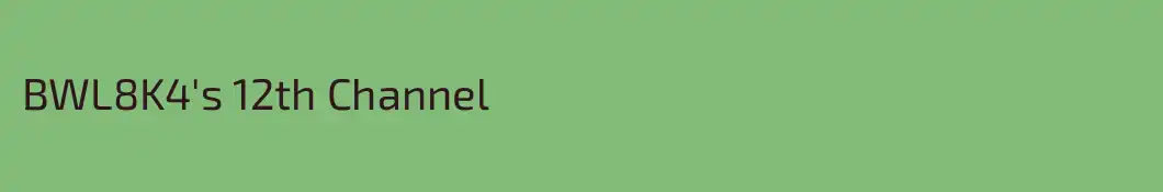 BWL8K4's 12th Channel